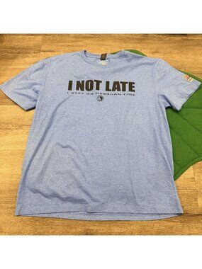 T&C Surf Hawaii Mens Large I Not Late I Stay On Hawaiian Time Short Sleeve Tee
